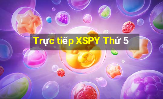 Trực tiếp XSPY Thứ 5