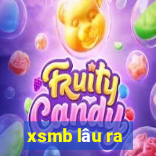 xsmb lâu ra