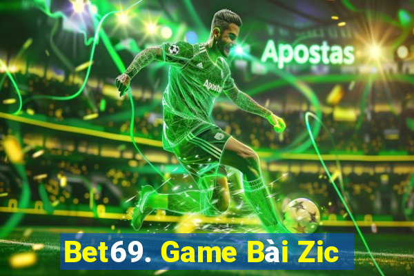 Bet69. Game Bài Zic