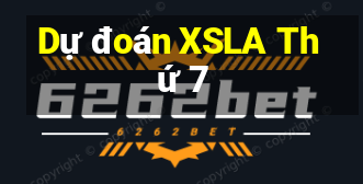 Dự đoán XSLA Thứ 7