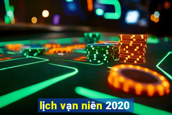 lịch vạn niên 2020