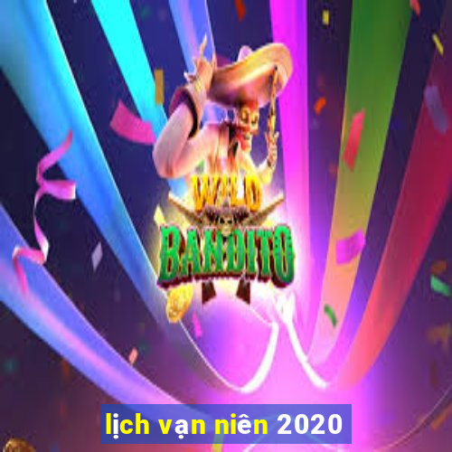 lịch vạn niên 2020