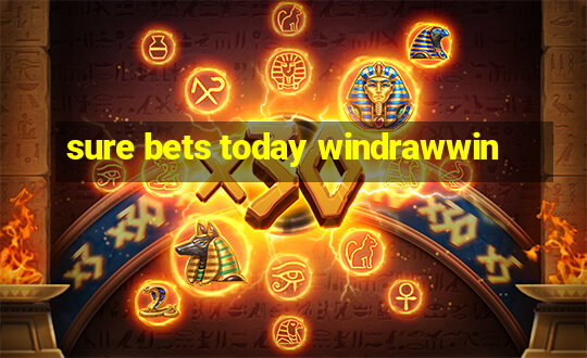 sure bets today windrawwin