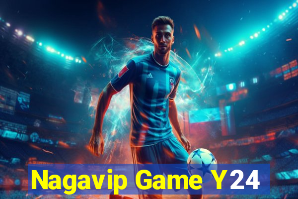 Nagavip Game Y24