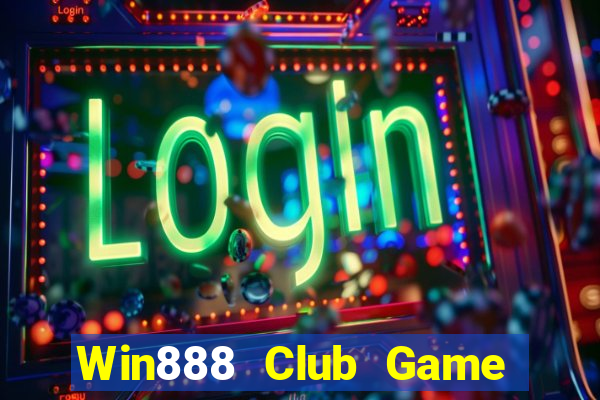 Win888 Club Game Bài Big52