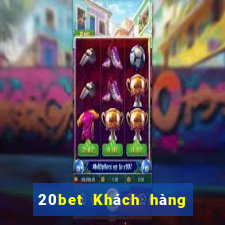 20bet Khách hàng xổ số