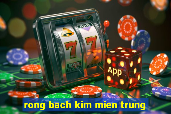 rong bach kim mien trung