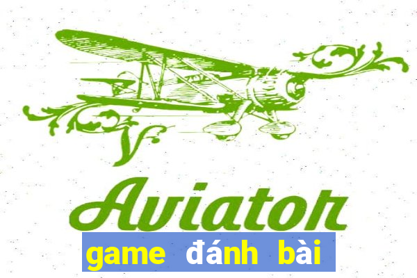 game đánh bài đổi thưởng kích hoạt nhận tiền