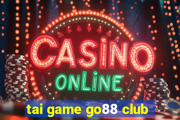 tai game go88 club