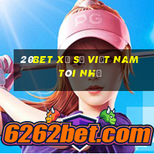 20bet xổ số việt nam tôi nhớ