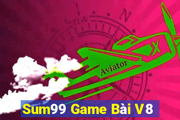 Sum99 Game Bài V8