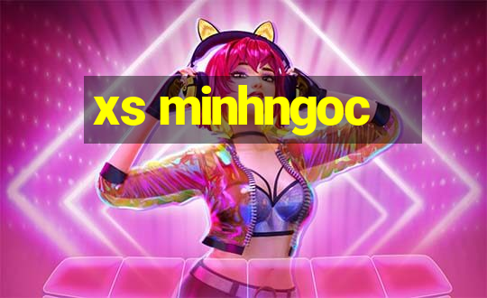 xs minhngoc