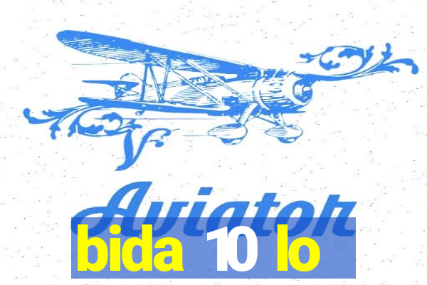 bida 10 lo