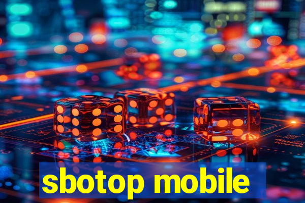 sbotop mobile