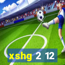 xshg 2 12