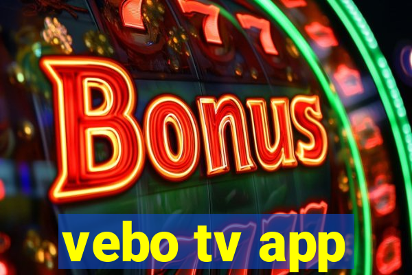 vebo tv app