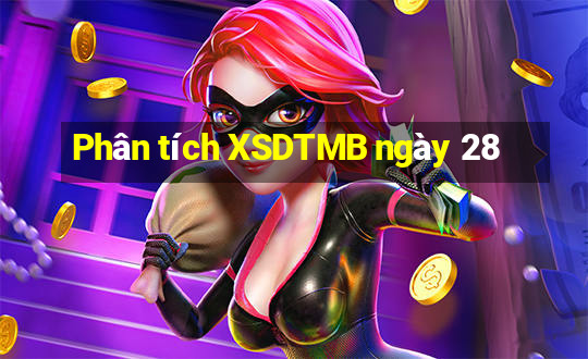 Phân tích XSDTMB ngày 28