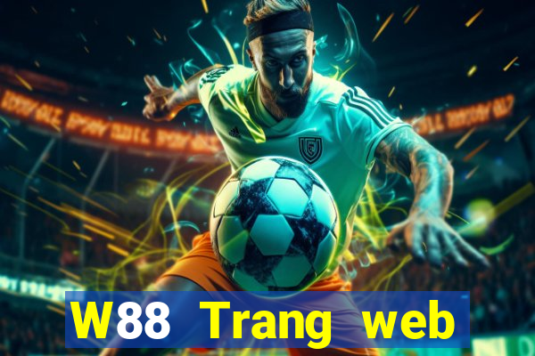 W88 Trang web giải trí của các ông lớn