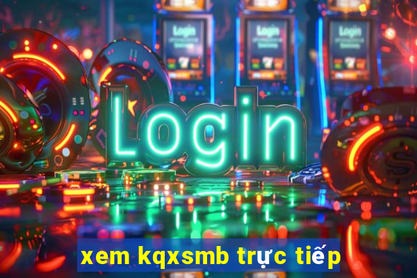 xem kqxsmb trực tiếp