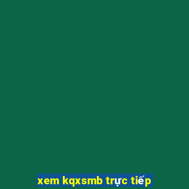 xem kqxsmb trực tiếp