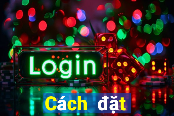 Cách đặt cược XSBN ngày thứ năm