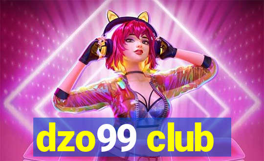 dzo99 club