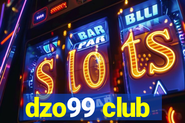 dzo99 club