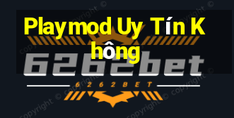 Playmod Uy Tín Không