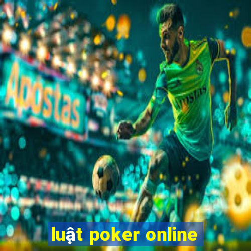 luật poker online