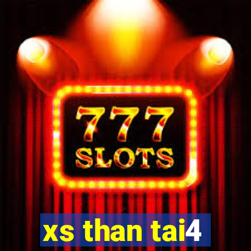 xs than tai4