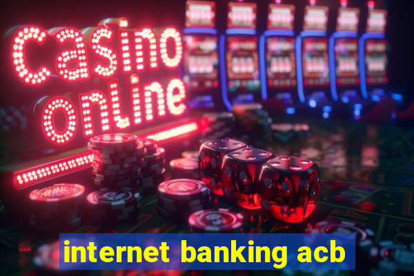 internet banking acb