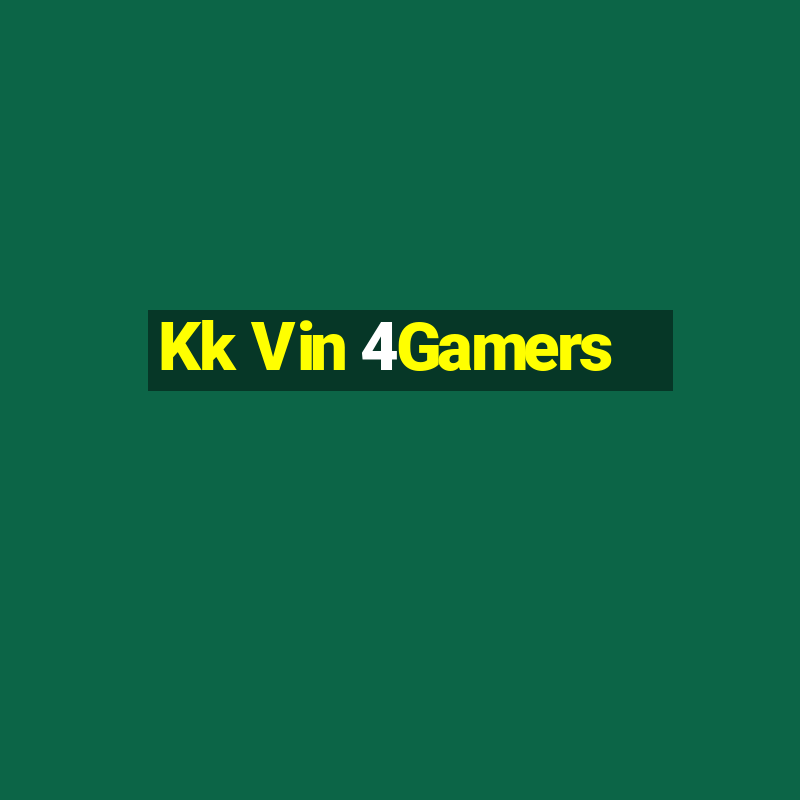 Kk Vin 4Gamers