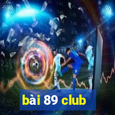 bài 89 club