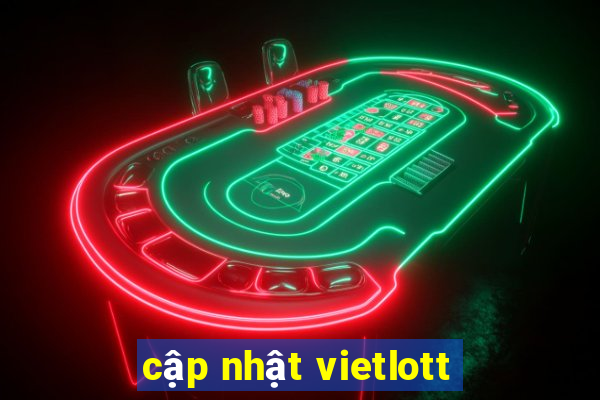 cập nhật vietlott