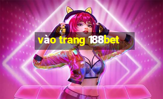 vào trang 188bet