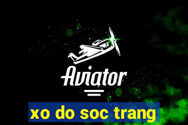 xo do soc trang