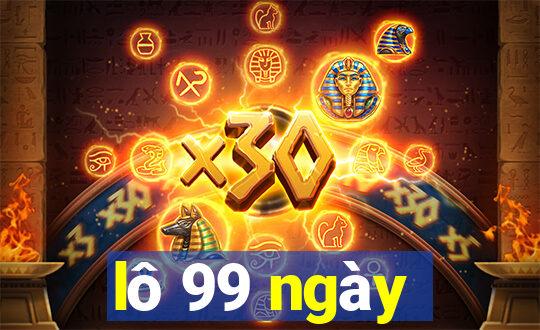 lô 99 ngày