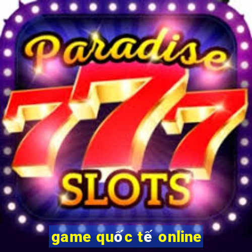 game quốc tế online