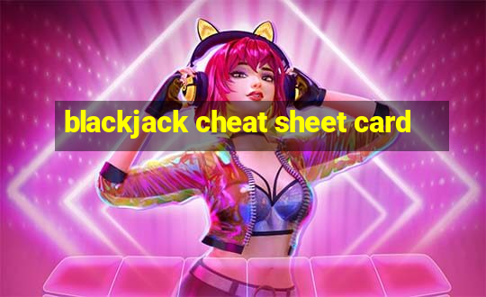 blackjack cheat sheet card