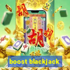 boost blackjack