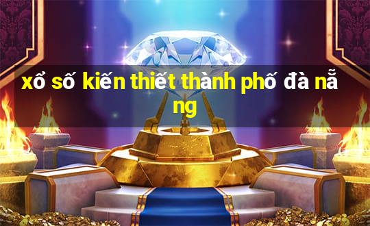 xổ số kiến thiết thành phố đà nẵng