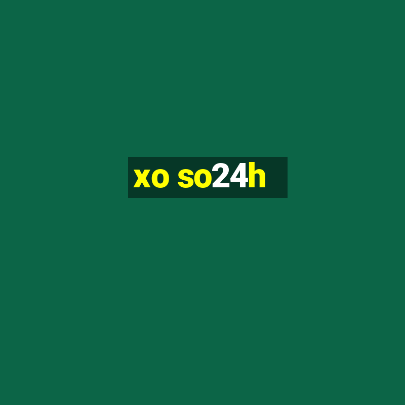 xo so24h