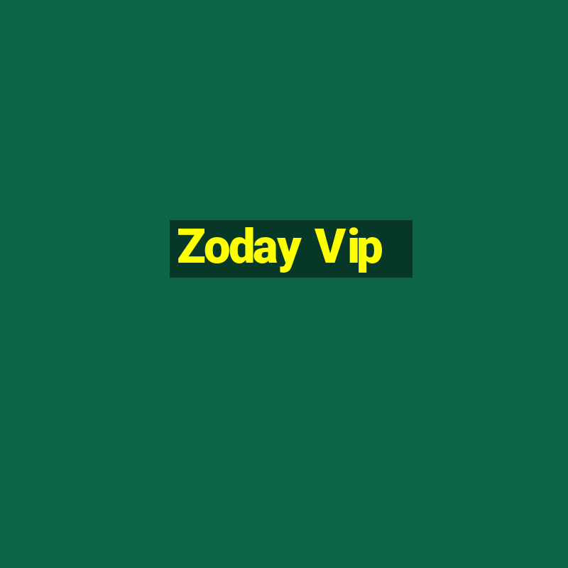 Zoday Vip