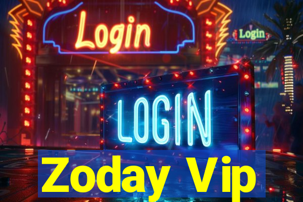 Zoday Vip