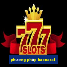 phương pháp baccarat