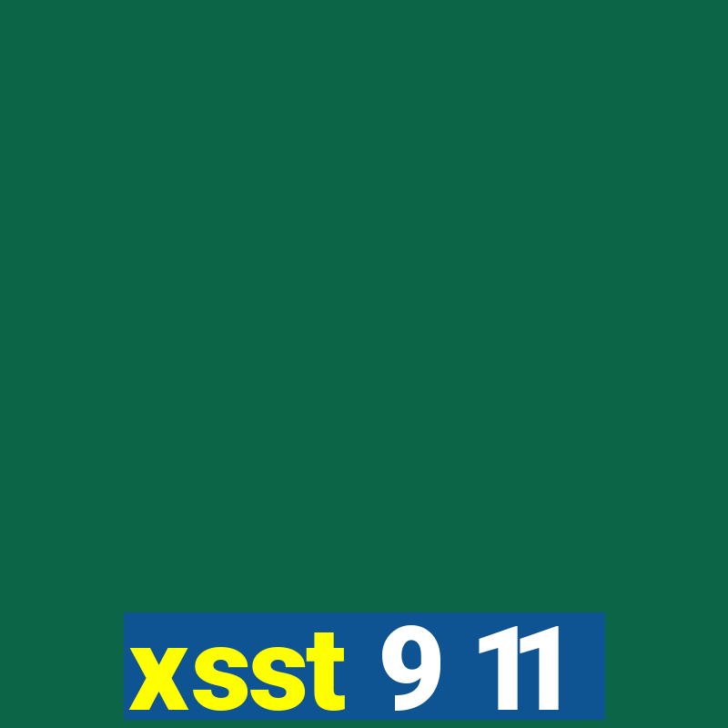 xsst 9 11