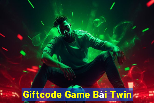 Giftcode Game Bài Twin