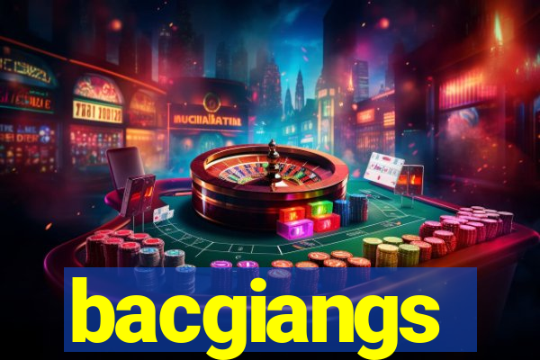 bacgiangs