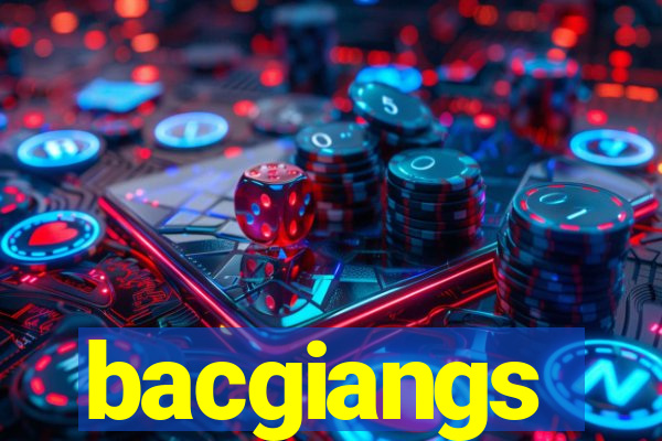 bacgiangs