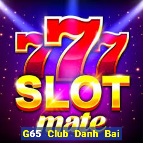 G65 Club Danh Bai Sanh Rong